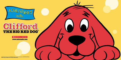 Adventures with Clifford the Big Red Dog